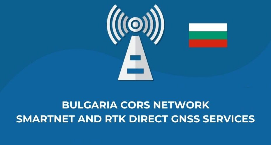 Bulgaria CORS Network SmartNet and RTK Direct GNSS Services