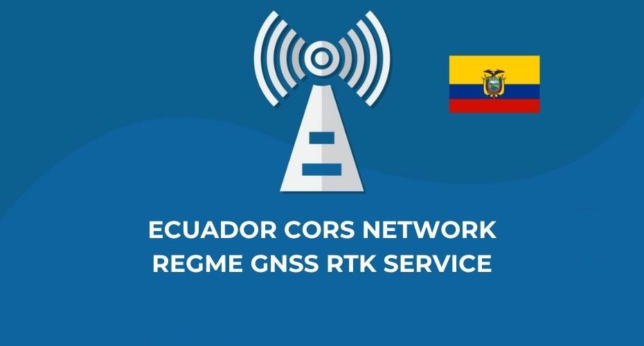 Ecuador CORS Network REGME GNSS RTK Service